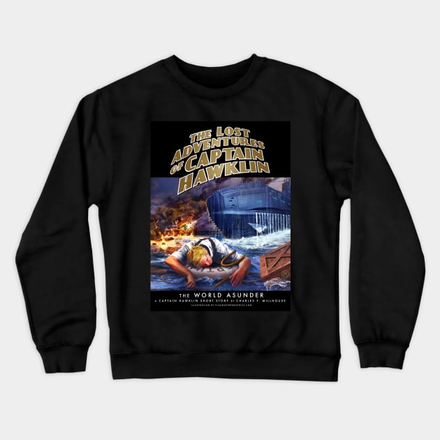 The Lost Adventuresof Captain Hawklin: The World Asunder Crewneck Sweatshirt by Plasmafire Graphics